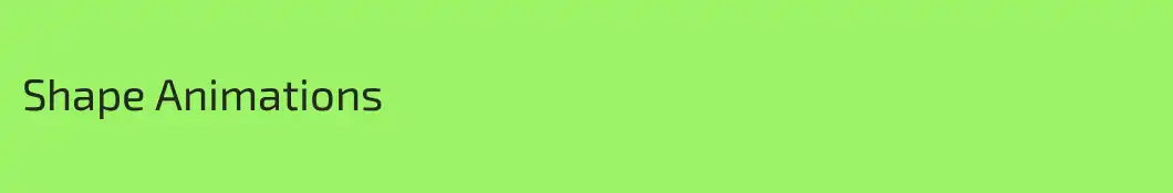 Shape Animations